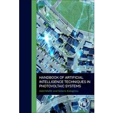 (英文圖書) Handbook of Artificial Intelligence Techniques in Photovoltaic Systems: Modeling Control Op... 平裝版, Academic Press, 英文