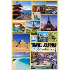 (英文圖書) Travel Journal for Adventurers: Chronicling Your Explorations: A Journey Through Memories and... 平裝版, Lulu.com, 英文
