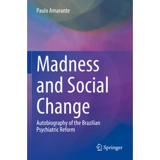 (英文圖書) Madness and Social Change: Autobiography of the Brazilian Psychiatric Reform 平裝版, Springer, 英文