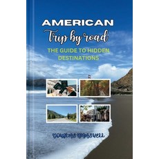 (英文圖書) American Trip by Road: The Guide to Hidden Destinations 平裝版, Independently Published, 英文