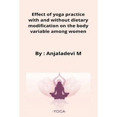 (英文圖書) Effect of yoga practice with and without dietary modification on the body variable among women 平裝版, Nayyarshaikhyt, 英文