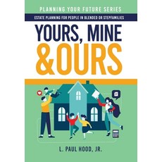 (英文圖書) Yours Mine & Ours: Estate Planning for People in Blended or Stepfamilies 精裝版, Bublish, Inc., 英文