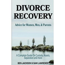 (英文圖書) Divorce Recovery: Advice for Women Men and Parents - A Complete Guide On Custody Assets S... 平裝版, Createspace Independent Pub..., 英文