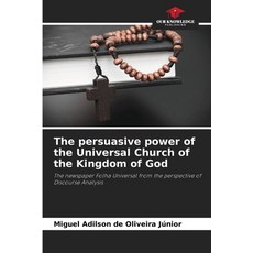 (英文圖書) The persuasive power of the Universal Church of the Kingdom of God 平裝版, Our Knowledge Publishing, 英文