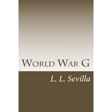 (英文圖書) World War G: Part 1 of the Investigation Accidentally Embarked on by Two Teenag... 平裝版, Createspace Independent Pub..., 英文