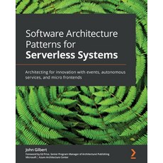 (英文圖書) Software Architecture Patterns for Serverless Systems: Architecting for innovation with event... 平裝版, Packt Publishing, 英文