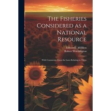 (英文圖書) The Fisheries Considered as a National Resource: With Comments Upon the Laws Relating to Them 平裝版, Legare Street Press, 英文