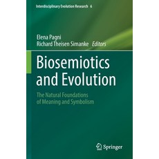 (英文圖書) Biosemiotics and Evolution: The Natural Foundations of Meaning and Symbolism 平裝版, Springer, 英文