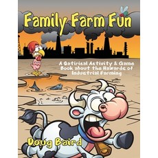 (英文圖書) Family Farm Fun: A Satirical Activity & Game Book about the Hazards of Industrial Farming 平裝版, Bublish, Inc., 英文