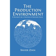 (英文圖書) The Production Environment: A Necessity of a Creator of Business Value 平裝版, Castlemore Books, 英文