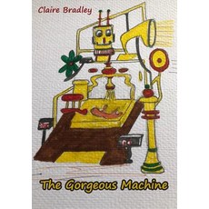 (英文圖書)The Gorgeous Machine 精裝版, New Generation Publishing, 英文