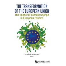 The Transformation of the European Union: The Impact of Climate Change in European Policies 精裝版, Wspc (Europe), 英文