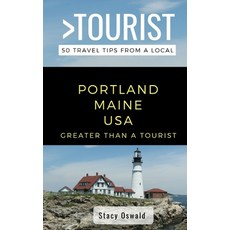 (英文圖書) Greater Than a Tourist- Portland Maine USA: 50 Travel Tips from a Local 平裝版, Independently Published, 英文