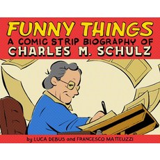 (英文圖書) Funny Things: A Comic Strip Biography of Charles M. Schulz 精裝版, Top Shelf Productions, 英文