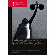(英文圖書) The Routledge Handbook of Applied Climate Change Ethics 精裝版, 英文