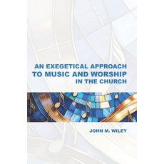 (英文圖書) An Exegetical Approach to Music and Worship in the Church 平裝版, Grace Acres Press, 英文