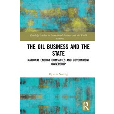(英文圖書) The Oil Business and the State: National Energy Companies and Government Ownership 精裝版, Routledge, 英文