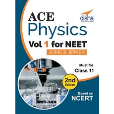 Ace Physics Vol 1 for NEET Class 11 AIIMS/ JIPMER 2nd Edition 平裝版, Disha Publication, 英文