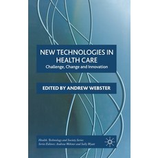 (英文圖書) New Technologies in Health Care: Challenge Change and Innovation 平裝版, Palgrave MacMillan, 英文