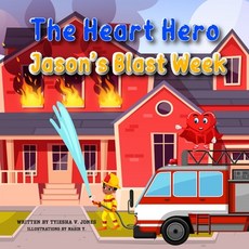 (英文圖書) The Heart Hero Jason's Blast Week 平裝版, Independently Published, 英文