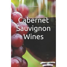 (英文圖書) Cabernet Sauvignon Wines 平裝版, Independently Published, 英文