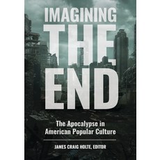 (英文圖書) Imagining the End: The Apocalypse in American Popular Culture 精裝版, Bloomsbury Publishing PLC, 英文