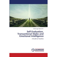 Self Evaluation Transactional Styles and Emotional Intelligence 平裝版, LAP Lambert Academic Publis..., 英文