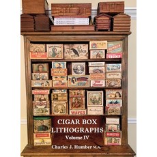 (英文圖書) Cigar Box Lithographs Volume IV 精裝版, FriesenPress, 英文