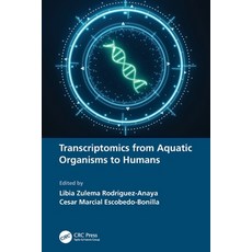 (英文圖書) Transcriptomics from Aquatic Organisms to Humans 平裝版, CRC Press, 英文