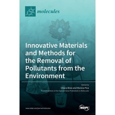 (英文圖書) Innovative Materials and Methods for the Removal of Pollutants from the Environment 精裝版, Mdpi AG, 英文