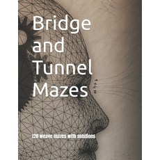 (英文圖書)Bridge and Tunnel Mazes 平裝版, Independently Published, 英文