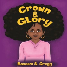 (英文圖書)Crown & Glory: Embrace Your Hair 平裝版, Prevail Publishing Group, 英文
