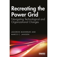 (英文圖書) Recreating the Power Grid: Navigating Technological and Organizational Changes 平裝版, Routledge, 英文