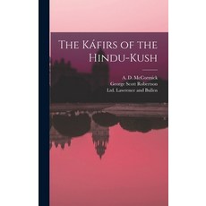 (英文書) The Káfirs of the Hindu-Kush 精裝版, Legare Street Press, 英文