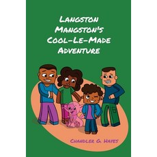 (英文圖書)Langston Mangston's Cool-Le-Made Adventure 平裝版, Gatekeeper Press, 英文