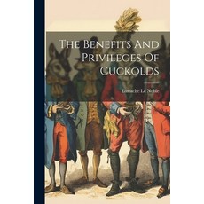 (英文圖書) The Benefits And Privileges Of Cuckolds 平裝版, Legare Street Press, 英文