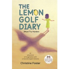 (英文圖書) The Lemon Golf Diary: An Adventure of Imagination with a Neurodivergent Heroine 平裝版, Buddha Press, 英文
