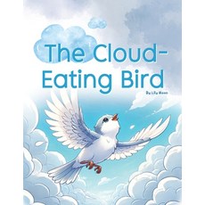 (英文圖書)The Cloud-Eating Bird: For Those Who Want to Fly but Are Afraid 平裝版, Independently Published, 英文