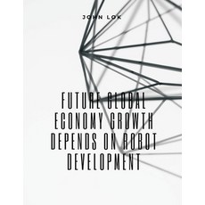 (英文圖書) Future Global Economy Growth Depends On 平裝版, Writat, 英文