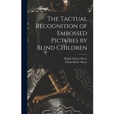(英文圖書) The Tactual Recognition of Embossed Pictures by Blind Children 精裝版, Hassell Street Press, 英文