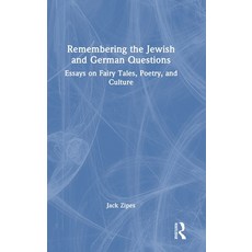 (英文圖書) Remembering the Jewish and German Questions: Essays on Fairy Tales Poetry and... 精裝版, Routledge, 英文