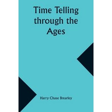 (英文圖書) Time Telling through the Ages 平裝版, Alpha Edition, 英文