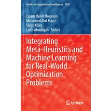 (英文圖書) Integrating Meta-Heuristics and Machine Learning for Real-World Optimization Problems 精裝版, Springer, 英文
