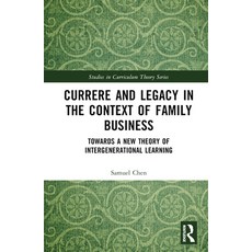 (英文圖書) Currere and Legacy in the Context of Family Business: Towards a New Theory of Intergeneration... 精裝版, Routledge, 英文