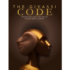 (英文圖書) The Givassi Code: The Art of Doing What is Right 精裝版, Blurb, 英文