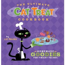 The Ultimate Cat Treat Cookbook: Homemade Goodies for Finicky Felines, Howell Book House