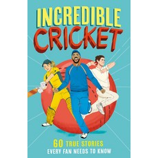(英文圖書)Incredible Cricket: 60 True Stories Every Fan Needs to Know 平裝版, Red Shed, 英文