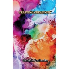 (英文圖書) Crafting Creativity 平裝版, Creative Arts Management Ou, 英文
