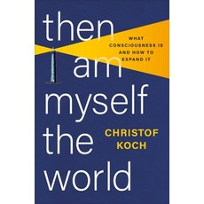 (英文圖書) Then I Am Myself the World: What Consciousness Is and How to Expand It 精裝版, Basic Books, 英文