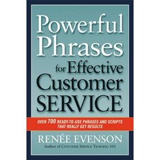 Powerful Phrases for Effective Customer Service: Over 700 Ready-To-Use Phrases and Scripts That Real... 平裝版, Amacom, 英文
